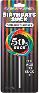 Birthday's Suck - 50's Suck - Tutti-Frutti Sucker CP-996